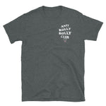 ANTI BULLY BULLY CLUB (BULL TERRIER) SHORT-SLEEVE UNISEX T-SHIRT