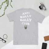 Anti Bully Bully Club (Frenchie) Unisex T-Shirt