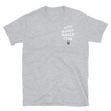 Anti Bully Bully Club (Frenchie) Unisex T-Shirt