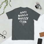 ANTI BULLY BULLY CLUB (BULL TERRIER) SHORT-SLEEVE UNISEX T-SHIRT