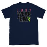 Just Wear 'Em (Grinch) T-Shirt