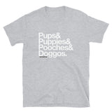 Pups/Puppies/Pooches/Doggos Unisex T-Shirt